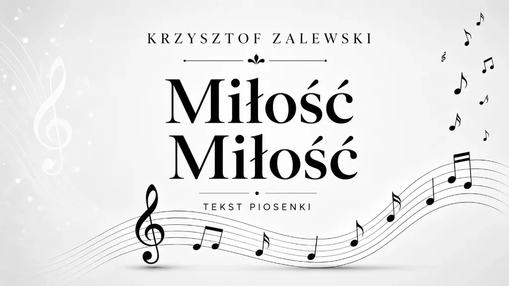 miłośc miłość tekst piosenki