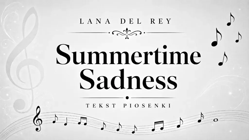 summertime sadness - tekst